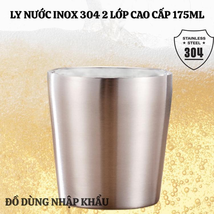 Cốc nước inox 2 lơp 304 cao cấp dung tích 175ml -Ly nước quán ăn nhà hàng