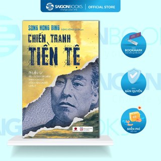 Trọn Bộ Sách Chiến Tranh Tiền Tệ Phần 1+2+3+4+5 - Song Hong Bing - Tái Bản