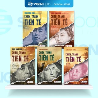 Trọn Bộ Sách Chiến Tranh Tiền Tệ Phần 1+2+3+4+5 - Song Hong Bing - Tái Bản
