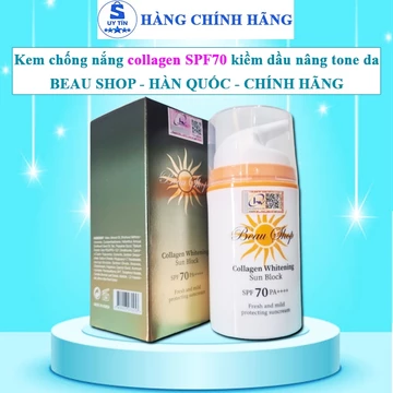 Kem chống nắng SPF70 hàn quốc chính hãng Beau Shop kem chống nắng nâng tone kiềm dầu kcn vật lý tốt