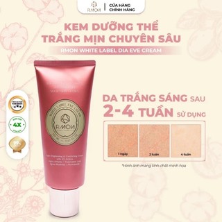 Kem dưỡng thể RMON kem dưỡng trắng da body Rmon White Label Dia Eve Cream 150ml - Kosmi Beauty