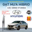 Gạt Mưa Ô Tô HYUNDAI ACCENT, SANTAFE, TUCSON, ELANTRA PORTER... Lưỡi Silicon NANO Gạt Sạch Êm. HYD3K