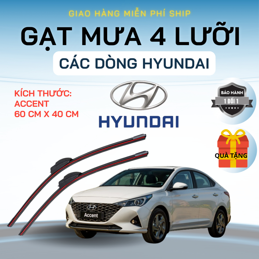 Gạt Mưa Ô Tô HYUNDAI ACCENT, SANTAFE, i10, i20 TUCSON, CRETA ELANTRA Silicon 4 Lưỡi Gạt Sạch Êm. 4L