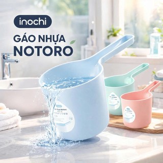 Gáo Nhựa Inochi Notoro: Tiện Dụng, An Toàn, Kiểu Dáng Sang Trọng Cho Không Gian Nhà