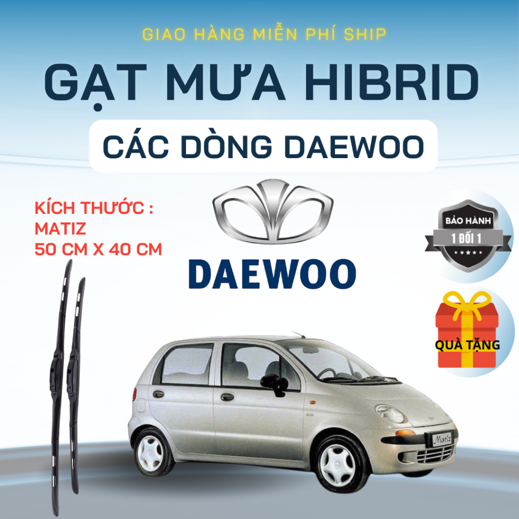 Gạt Mưa Ô Tô DAEWOO MATIZ, LEGANZA ,LACETI, GENTRA, LANOS, MATIZ, Loại Silicon Nano Lưỡi Gạt Sạch Êm