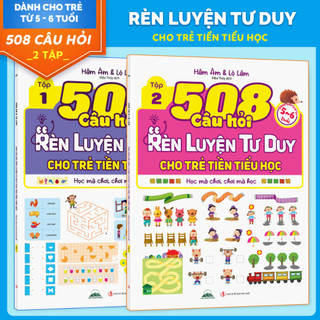 Sách - 508 Câu Hỏi Rèn Luyện Tư Duy Cho Trẻ Tiền Tiểu Học (Dành Cho Trẻ 5–6 Tuổi) – Bộ 2 Tập