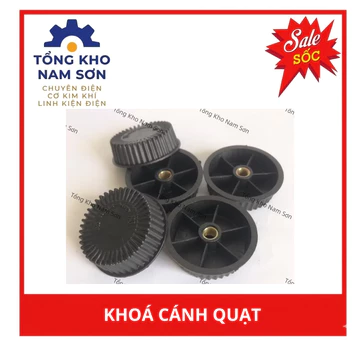 Combo 3, 5, 10 cái Khoá Cánh quạt-Vặn Cánh-Hãm Cánh quạt-Núm Chặn Giữ Cánh # phụ tùng quạt