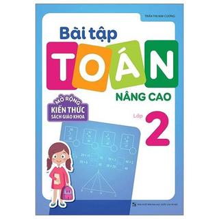 Sách - Bài Tập Toán Nâng Cao - Lớp 1,2,3,4,5 - Mở Rộng Kiến Thức Sách Giáo Khoa (Trọn Bộ)