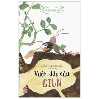 Sách Từ Những Hạt Mầm - Chuột Đồng Mê Lúa/Gà Choai Trồng Bắp/Kiến Đen Tìm Mè/Vườn Đậu Của Giun (Trọn Bộ)