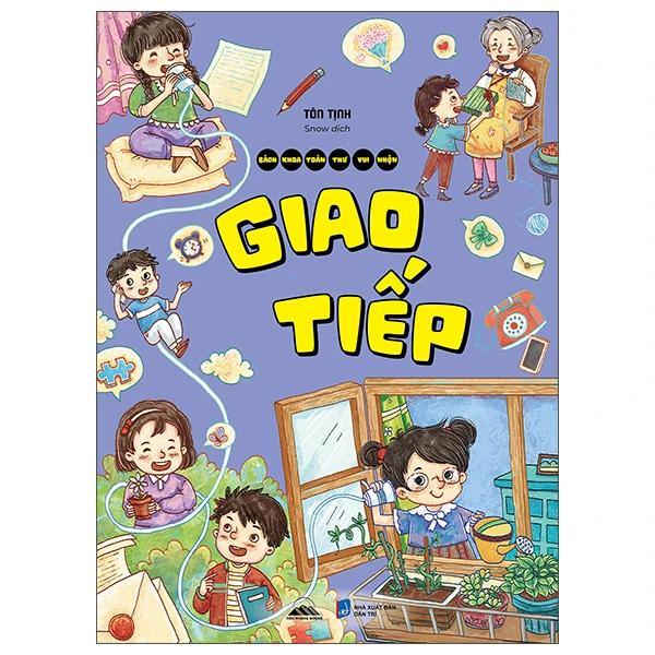 Sách Bách Khoa Toàn Thư Vui Nhộn - Khơi Dậy Khả Năng Giao Tiếp/Thí Nghiệm Khoa Học/Quản Lý Thời Gian/... (Trọn Bộ)