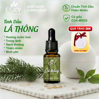 Tinh Dầu Lá Thông ESKY AROMA GARDEN Tinh Dầu Thiên Nhiên, Trong Lành, Sạch Thoáng 10ml 20ml