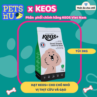 [PP CHÍNH HÃNG] [TIẾT KIỆM] COMBO 2 Hạt Keos+ cho Chó Size Nhỏ, Vị Thịt Cừu & Gạo (3kg) – KM SỐC! LÊN ĐƠN LÀ CÓ Q