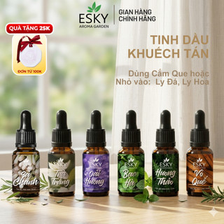 Tinh Dầu Khuếch Tán Đơn Mùi ESKY AROMA GARDEN Cắm Que/Nhỏ Vào Đá Khuếch Tán Thơm Phòng 10ml 20ml