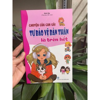 Sách - Chuyện Của Con Gái, Tự Bảo Vệ Mình Là Trên Hết