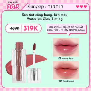 [GIÁ CHÍNH HÃNG TỐT NHẤT] Skinpop - Son tint TIRTIR căng bóng & bền màu Waterism Glow Tint 4G