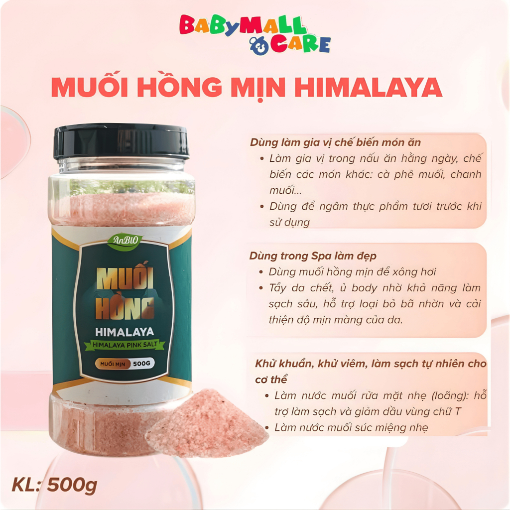 Muối Hồng Himalaya Anbio 500G Dạng Hạt Thô & Mịn Dùng Làm Gia Vị Nấu Ăn, Ngâm, Tắm | Babymall & Care