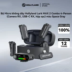 Bộ Micro không dây Hollyland LARK MAX 2 Combo 4-Person Version (Camera RX, USB-C RX) Space Gray — ảnh 1