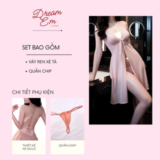 [Dream Em] Set Váy Ngủ Ren Xuyên Thấu Xẻ Tà Hở Lưng Quyến Rũ Kèm Quần Chip