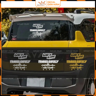 Tem decal “WALK ALONE – TRAVEL SAFELY” phong cách JDM cá tính (TC.014)