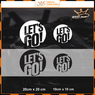 Decal chữ Let Go dán đa vị trí như xe Ô tô, Xe máy, vali, chất liệu PVC không thấm nước bền màu (TC003)