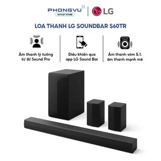 Loa thanh LG Soundbar S60TR - 5.1 Channel - 440W - Dolby Digital - AI Sound Pro - Bảo hành 12 tháng