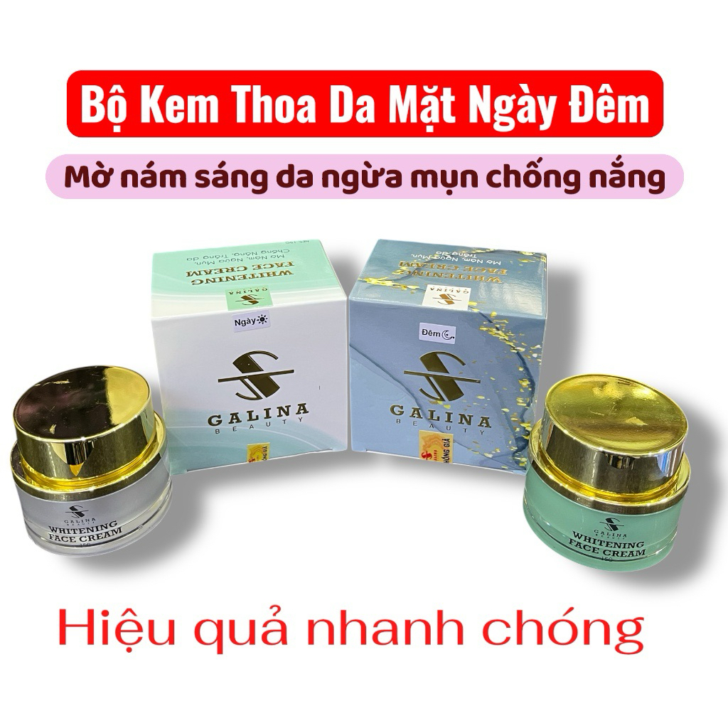 Bộ Kem Ngày & Đêm Galina Beauty – Trắng Da, Mờ Nám, Ngừa Mụn, Chống Nắng Hiệu Quả