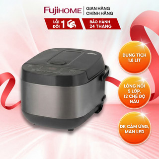 Nồi cơm điện tử Fujihome RC18G Dung tích 1.8L – 12 CHẾ ĐỘ NẤU ĐA NĂNG, THIẾT KẾ HIỆN ĐẠI
