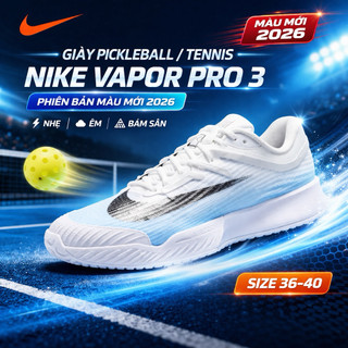 Giày Pickleball / Tennis Nike Vapor Pro 3 Màu Mới 2026 Chính Hãng – Êm, Nhẹ, Bám Sân | Size 36–40