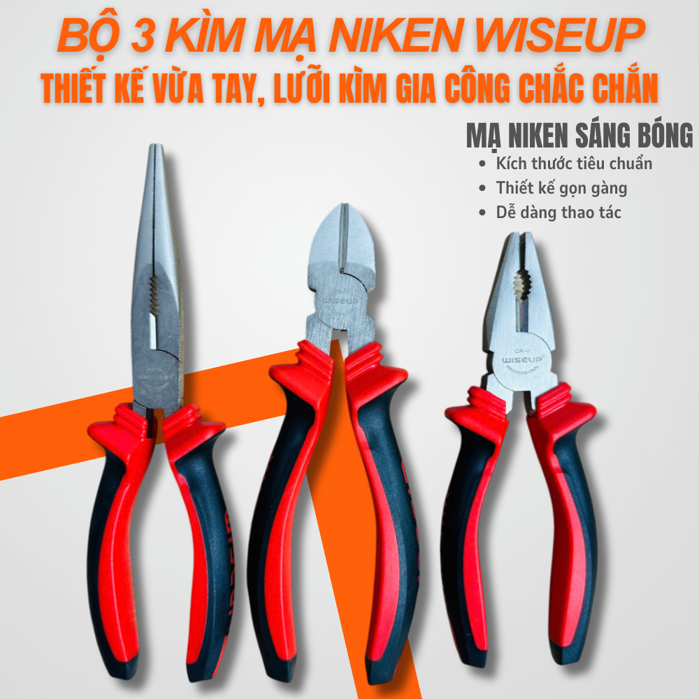 KÌM CẮT – KÌM ĐIỆN – KÌM NHỌN WISEUP – MẠ NIKEN BÓNG – DÙNG SỬA CHỮA, ĐIỆN DÂN DỤNG