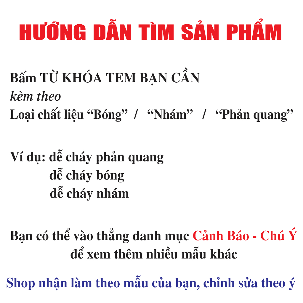 Tem CẢNH BÁO HÓA CHẤT, KHÍ ĐỘC, CHÁY NỔ. Decal DỄ CHÁY PVC BÓNG. Chống nước, BỀN MÀU, nhiều mẫu