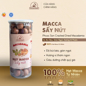 Hạt Macca sấy nứt Phước Sơn Loại 1 - Đặc sản Lâm Đồng hộp 500gr tốt cho sức khỏe, hỗ trợ giảm cân