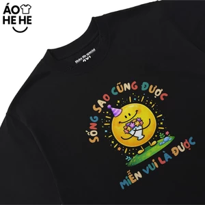 Áo Thun In Chữ Hài Hước Sống Sao Cũng Được, Miễn vui Là Được, Câu Nói Yêu Đời Tích Cực Form Rộng Cotton 230gsm