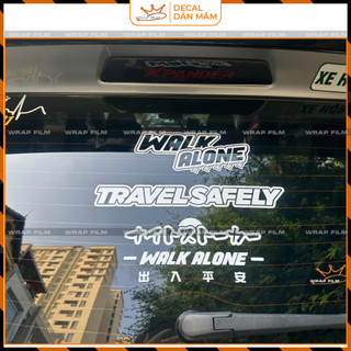Tem decal “WALK ALONE – TRAVEL SAFELY” phong cách JDM cá tính (TC.014)