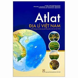 Sách - Atlat Địa Lí Việt Nam (Theo Chương Trình Giáo Dục Phổ Thông 2018, Chỉnh Sửa Năm 2025) (Trọn Bộ)