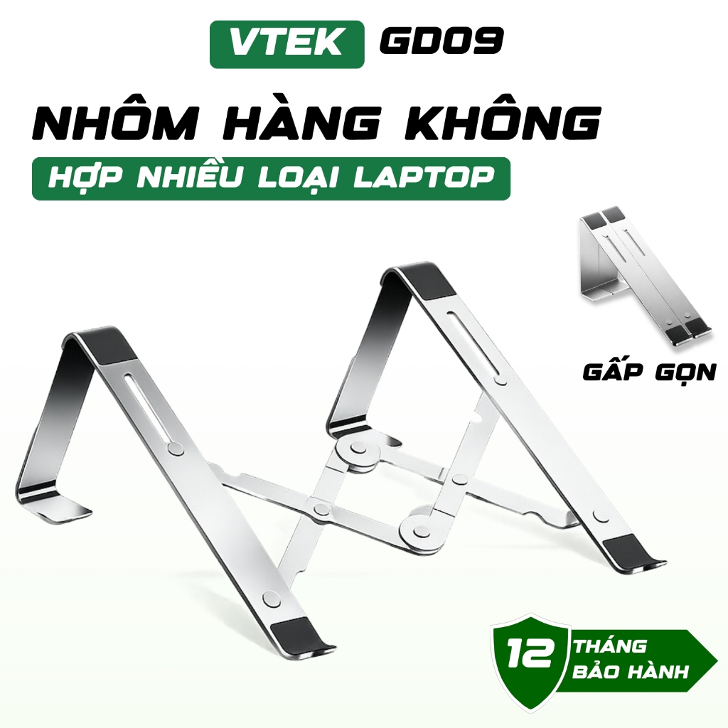 Giá Đỡ LapTop VTEK GD09 Tản Nhiệt Độ Cao Công Thái Học Ngang Tầm Mắt - Chịu Lực Lên Đến 10KG