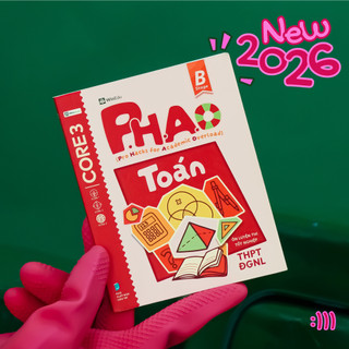 Sách P.H.A.O Toán Ôn luyện thi tốt nghiệp THPT, ĐGNL