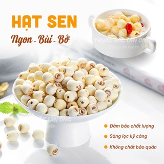 Hạt sen 500g, hạt sen Huế bở, thơm, mềm dùng hầm canh, nấu chè, soup thơm ngon bổ dưỡng