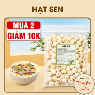 Hạt sen 500g, hạt sen Huế bở, thơm, mềm dùng hầm canh, nấu chè, soup thơm ngon bổ dưỡng