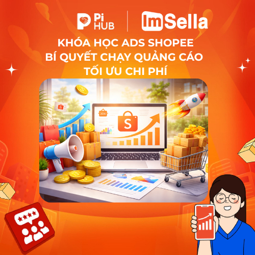 Imsella Group _ Khóa Học Ads Shopee Bí Quyết Chạy Quảng Cáo Tối Ưu Chi Phí Tăng Doanh Thu Hiệu Quả Gồm 60 Video