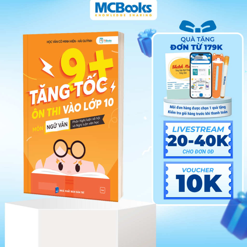 Sách - Tăng Tốc 9+ Ôn Thi Vào Lớp 10 Môn Ngữ Văn - Phần: Nghị luận xã hội – Nghị luận văn học