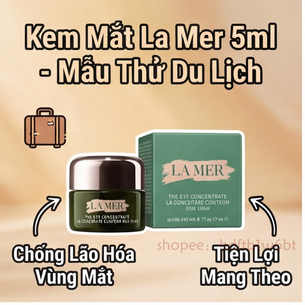 1【Còn hàng】LA MER THE EYE CREAM CONCENTRATE 5ml Kem dưỡng mắt Bọng mắt Serum mắt Repair Barrier
