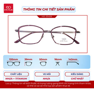 Kính Mắt Mèo Eye Plus 00407/00408 Gong Nhựa Chuôi Titanium Bền Nhẹ Kính Mắt Nữ Thời Trang Hiện Đại