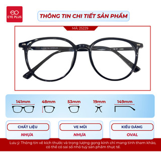 Gọng Kính Mắt Nữ Dáng Tròn 25229 Eye Plus Gọng Nhựa Bền Nhẹ Kiểu Dáng Thời Trang Dễ Phối Đồ