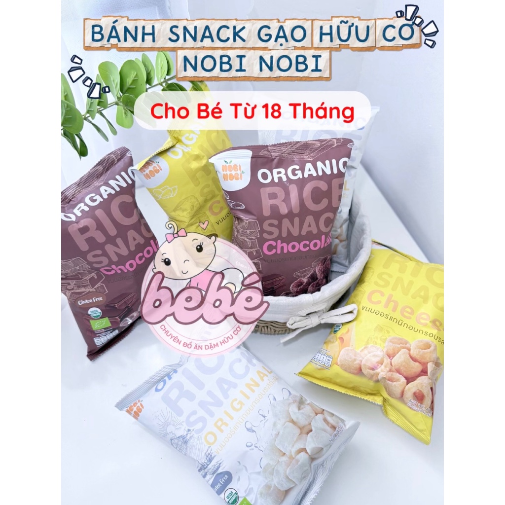 Bánh ăn dặm hữu cơ Nobi Nobi. Bánh gạo, bánh bỏng, bánh cuộn, bánh socola ăn dặm cho bé từ 8 tháng