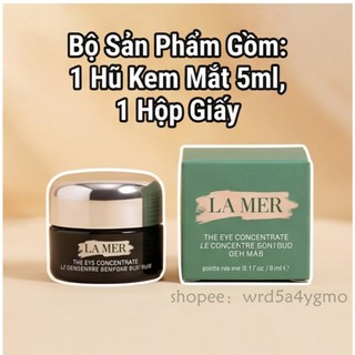 【Hàng sẵn/Chính hãng chính phẩm】LA MER THE EYE CONCENTRATE 5ml  Kem dưỡng mắt Chống lão hóa Giảm nếp