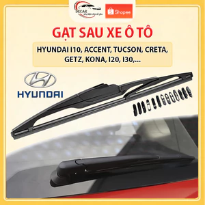 Gạt Sau Ô Tô, Gạt Mưa Phía Sau Ô Tô Hyundai I10, Accent, Tucson, Creta, Kona, Getz, I20, I30