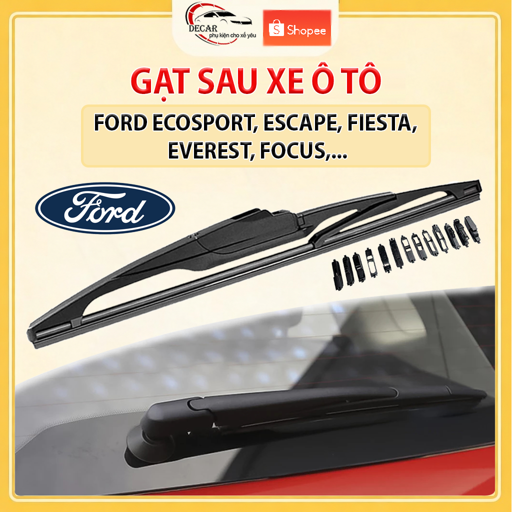 Gạt sau ô tô, thanh lưỡi gạt mưa phía sau oto Ford Ranger, Focus, Everest, Ecosport, Fiesta, Explorer