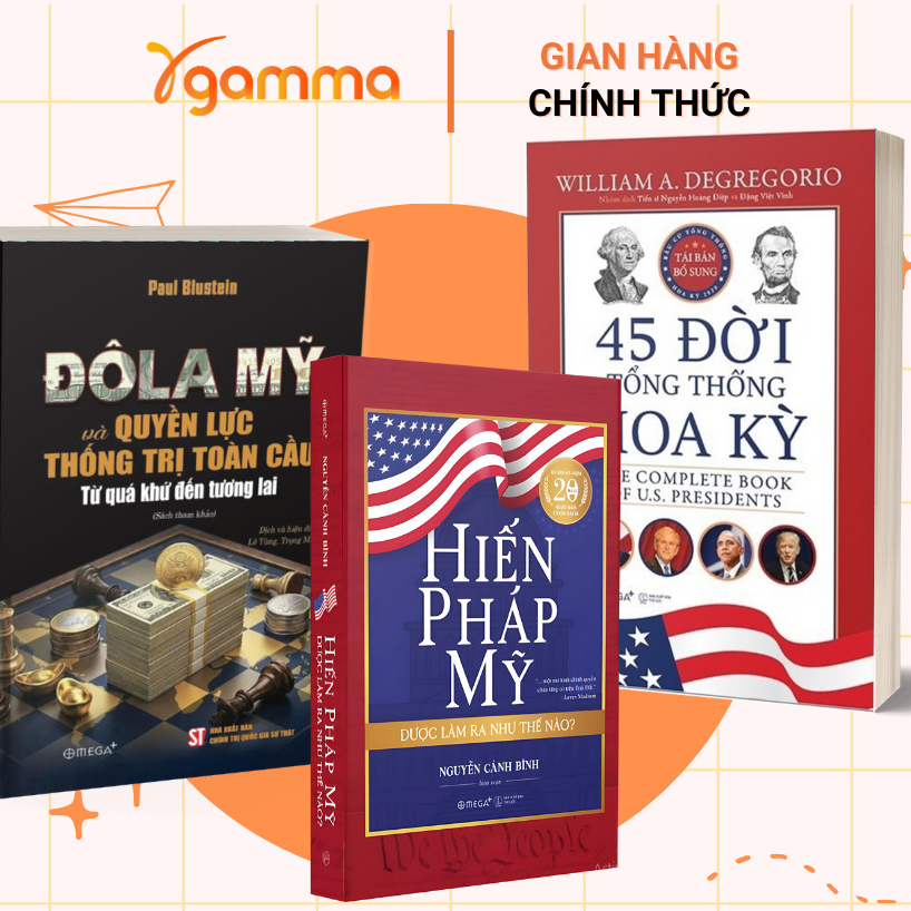 Sách - Lẻ/Combo 3 Cuốn: 45 đời tổng thống Hoa Kì + Đô la Mỹ + Hiến pháp Mỹ (Omega plus)