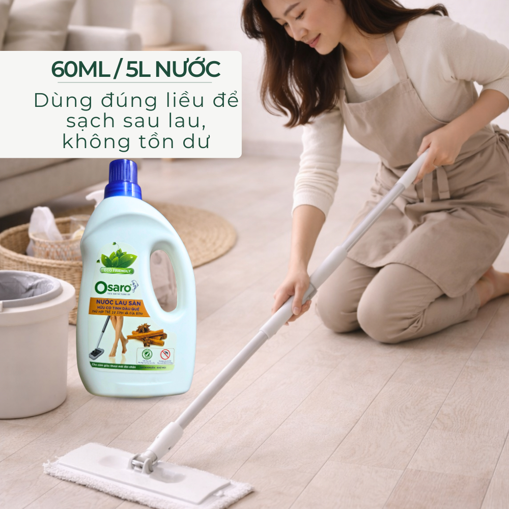 NƯỚC LAU SÀN OSARO 1KG TINH DẦU QUẾ - Lau sạch sàn, khô nhanh, giảm mùi, không trơn nhớt