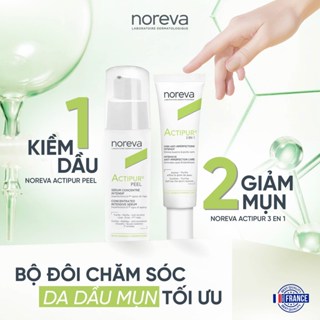 2 bước chăm da dầu mụn cùng serum Noreva Actipur Peel 30ml và kem bôi mụn Noreva Actipur 3 En 1 Intensive Anti-Imperfect
